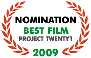 Nomination Best Film Project Twenty1 2009